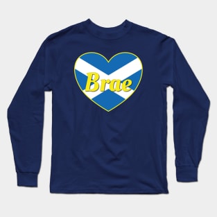 Brae Scotland UK Scotland Flag Heart Long Sleeve T-Shirt